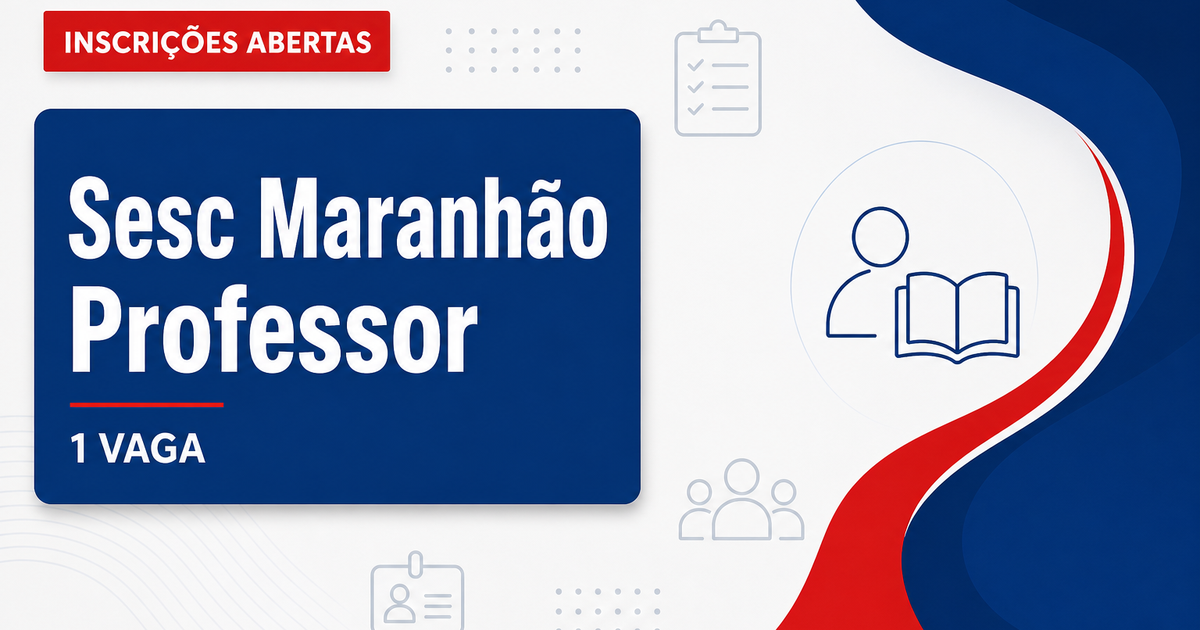 Processo seletivo Sesc Maranhão abre 1 vaga para professor de música - Sesc Maranhão