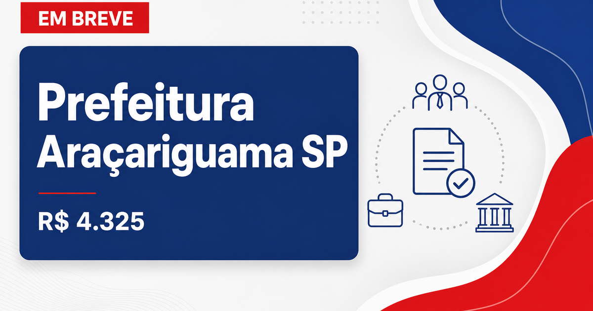 Concurso Prefeitura de Araçariguama SP: vagas até R$4.325 em 2026 - Prefeitura de Araçariguama