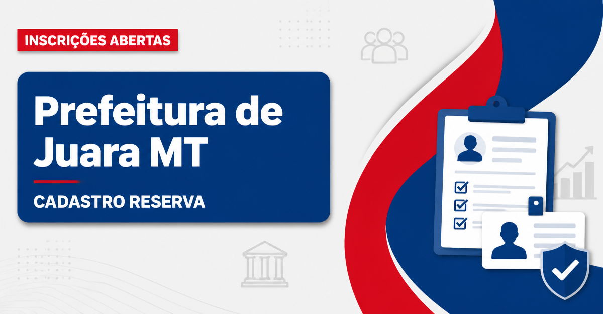 Prefeitura de Juara: Prefeitura de Juara - MT abre processo seletivo para Professor e Auxiliar de Professor - Prefeitura de Juara