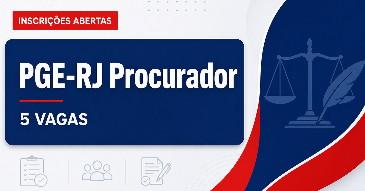 PGE - Procuradoria Geral do Estado do Rio de Janeiro: PGE-RJ abre concurso público para a carreira de Procurador do Esta - Procuradoria Geral do Estado do Rio de Janeiro