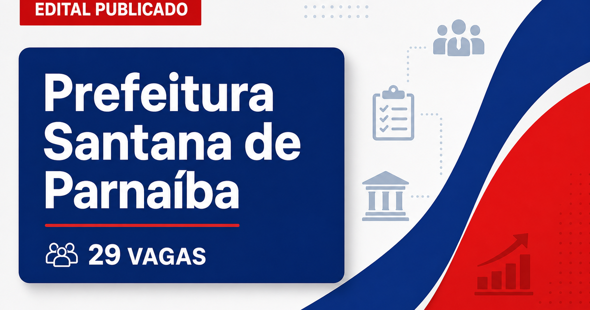 Concurso da Prefeitura de Santana de Parnaíba SP abre 29 vagas para 12 cargos - Prefeitura de Santana de Parnaíba