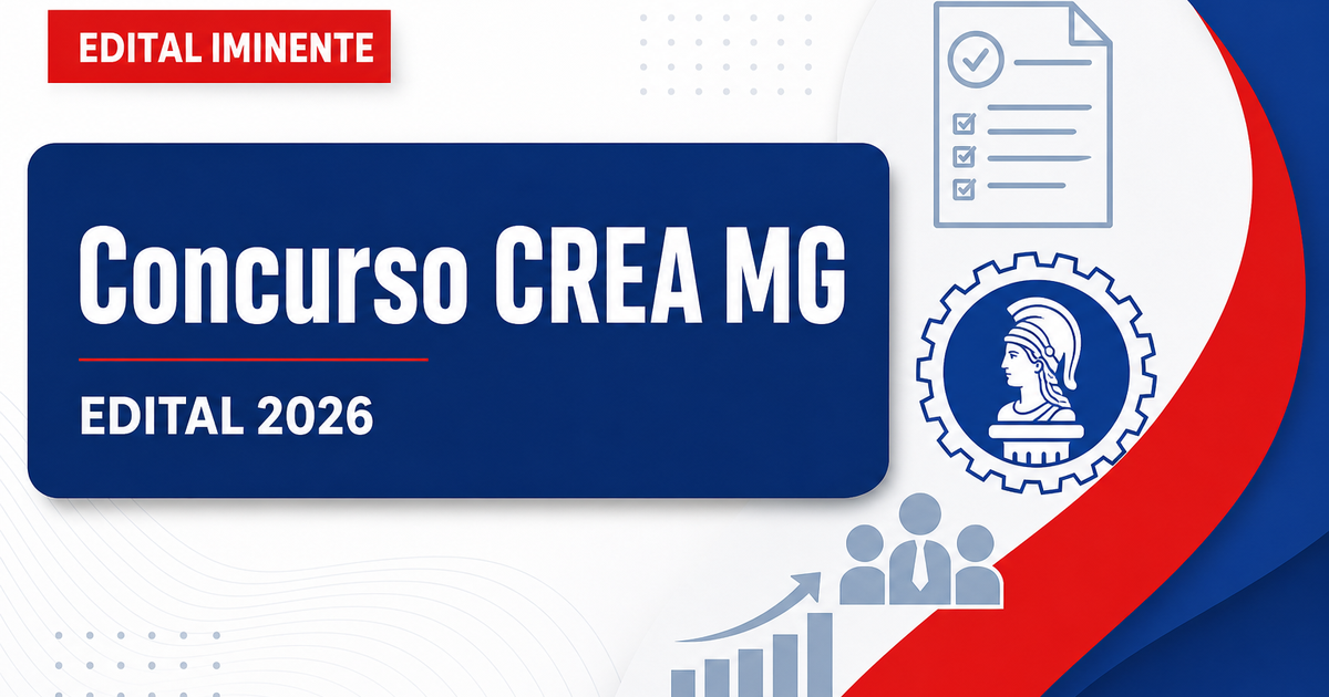 Concurso CREA MG: edital em ajustes finais para níveis médio e superior - Conselho Regional de Engenharia e Agronomia de Minas Gerais
