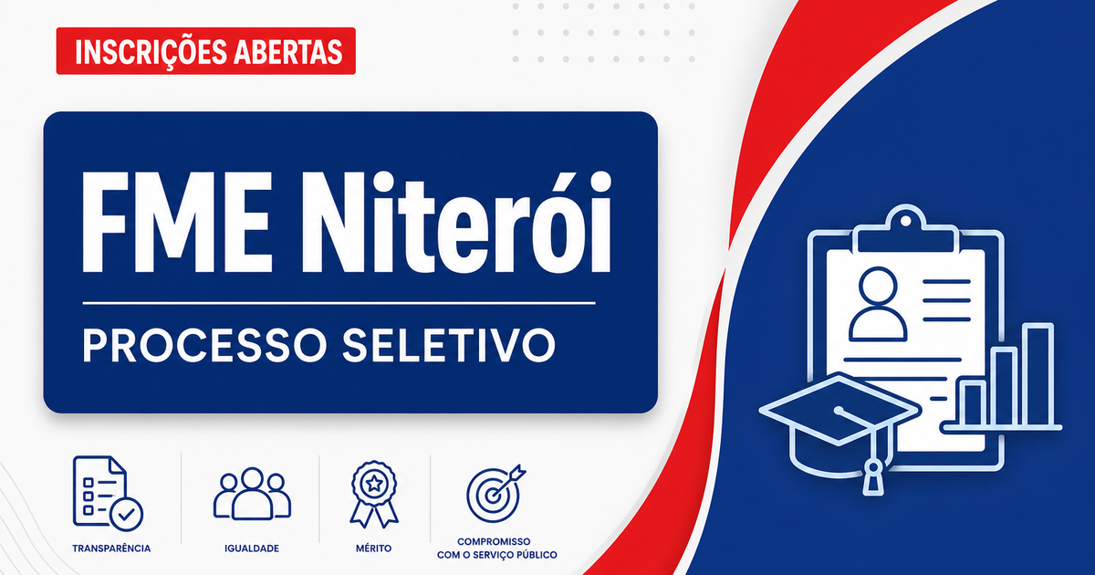 FME de Niterói - RJ abre processo seletivo com vagas para a área da Educação - Fundação Municipal de Educação de Niterói
