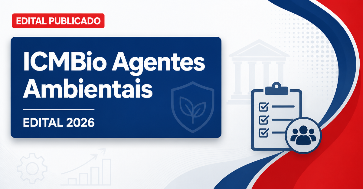 ICMBio abre seleção para Agentes Temporários Ambientais - ICMBio abre seleçãora Agentes Temporários Ambientais