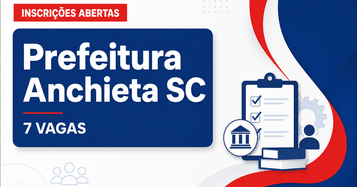 Prefeitura e Câmara de Anchieta: Prefeitura e Câmara de Anchieta - SC abrem editais com salários de até R$ 6.441,99 - Prefeitura e Câmara de Anchieta