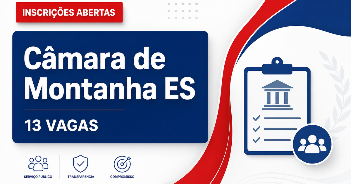 Câmara de Montanha: Câmara de Montanha - ES abre concurso com salários de até R$ 6.500,00 - Câmara de Montanha