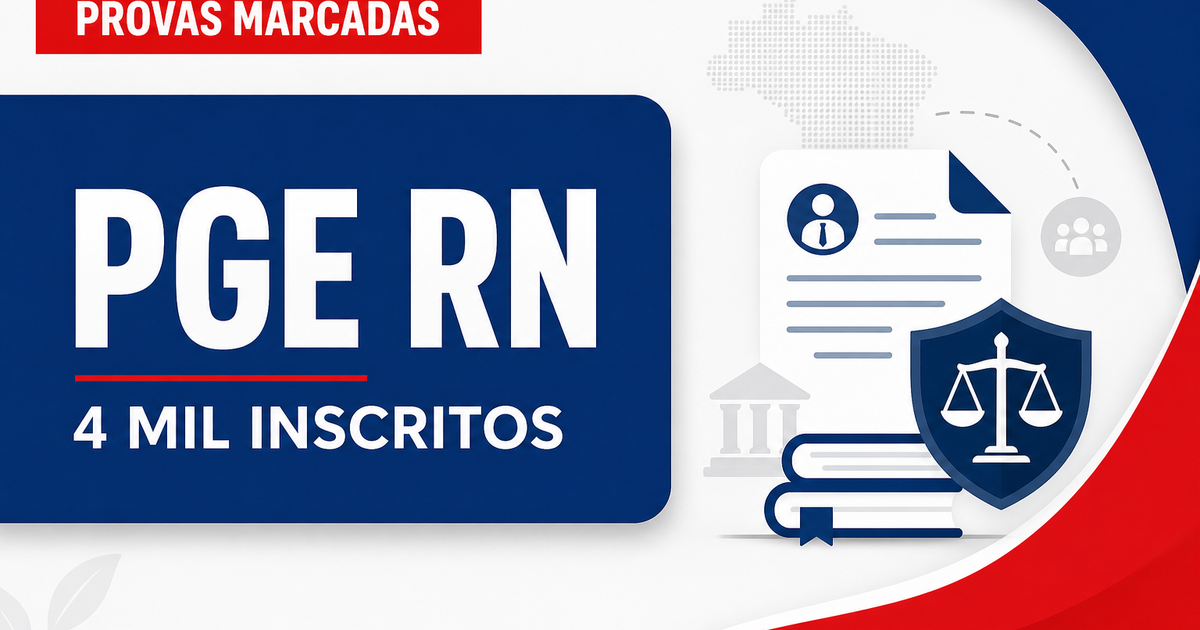 Concurso PGE RN: saem locais de prova para quase 4 mil candidatos - Procuradoria Geral do Estado