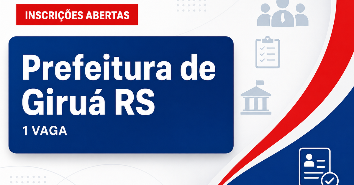 Prefeitura de Giruá RS abre processo seletivo com 1 vaga para orientador de atividades esportivas - Prefeitura de Giruá