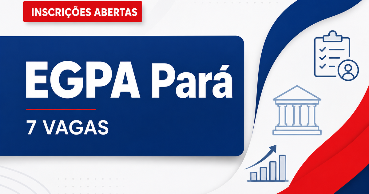 EGPA - PA abre processo seletivo com sete vagas para cargos de nível superior - EGPA