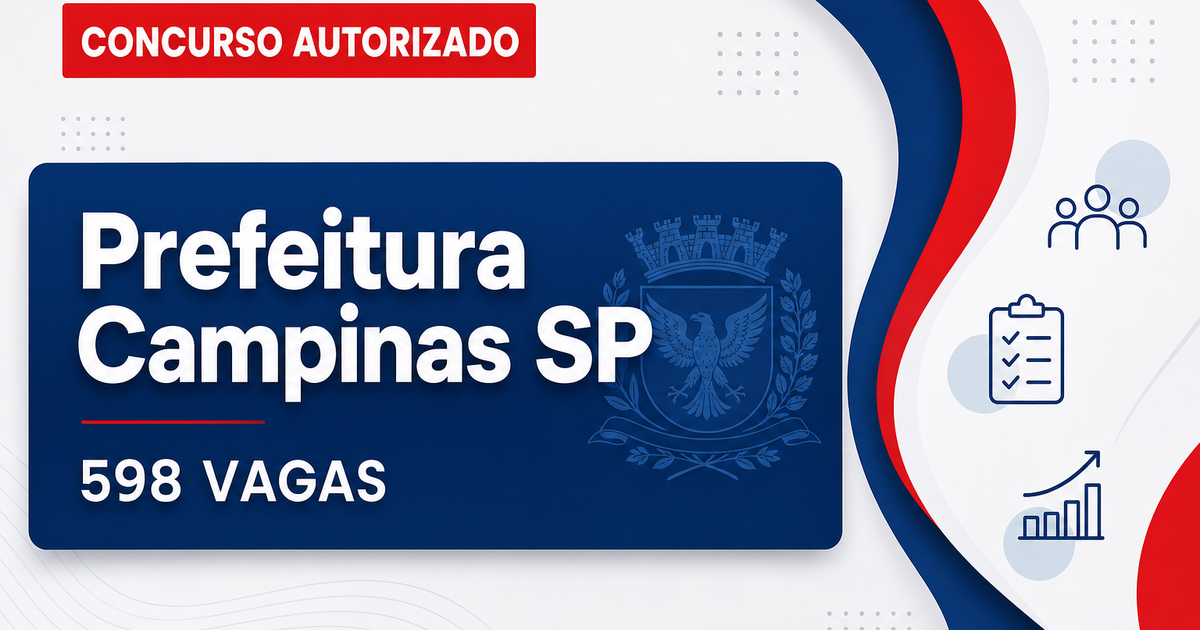 Concurso Prefeitura de Campinas SP: STF determina substituição de 598 comissionados - Prefeitura de Campinas