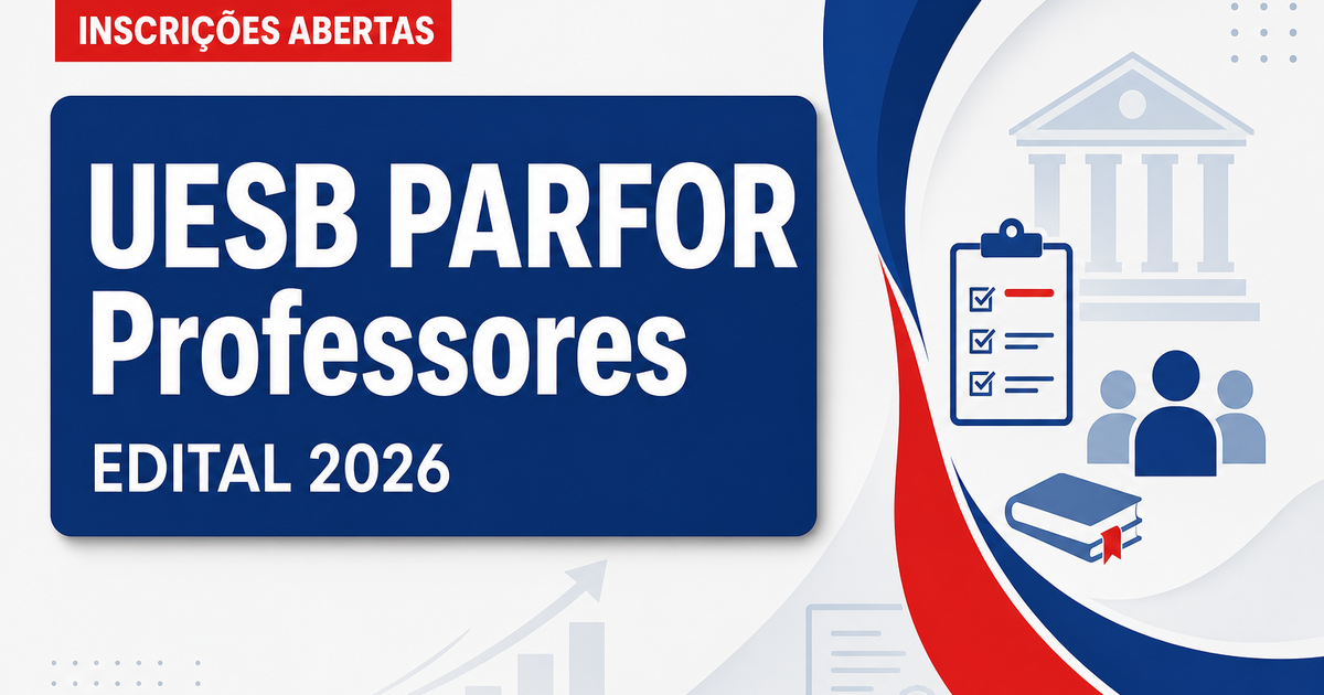 UESB - BA abre processo seletivo para professores formadores do Programa PARFOR - Universidade Estadual do Sudoeste da Bahia