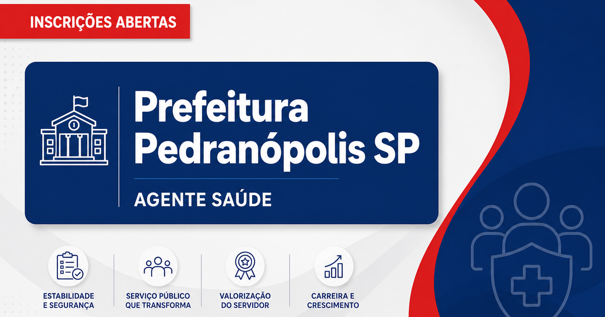 Prefeitura de Pedranópolis - SP abre concurso público com vagas para agentes comunitários de saúde - Prefeitura de Pedranópolis