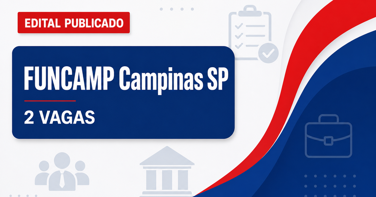 Concurso FUNCAMP Campinas SP abre 2 vagas para nível superior - FUNCAMP