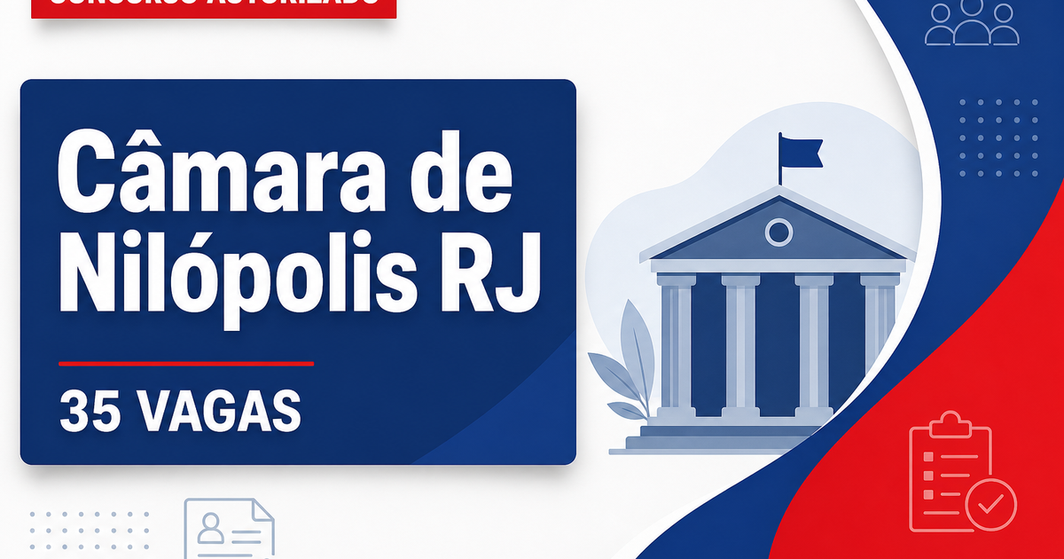 Concurso Câmara de Nilópolis RJ: banca contratada para 35 vagas e cadastros - Câmara de Nilópolis