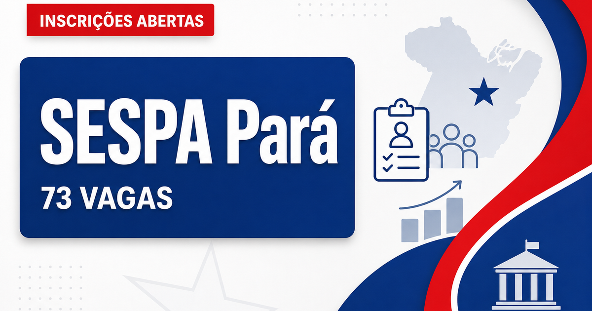 SESPA - Secretaria de Estado de Saúde Pública: SESPA abre dois processos seletivos com vagas em diversas áreas - Secretaria de Estado de Saúde Pública