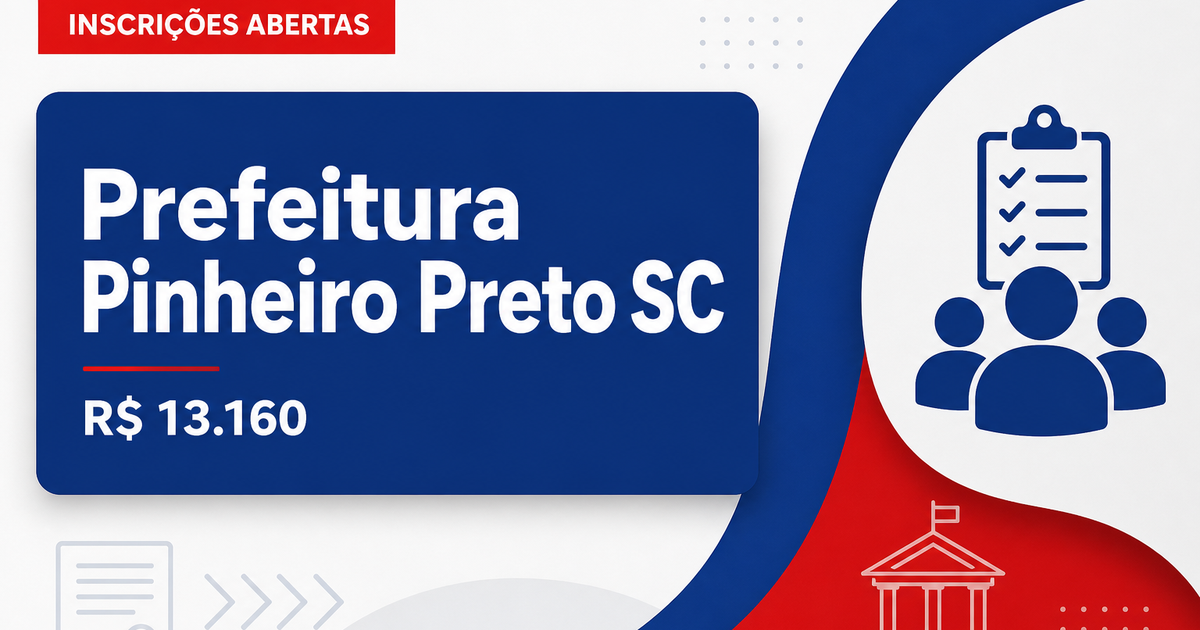 Prefeitura de Pinheiro Preto - SC abre concurso e processo seletivo com salários de até R$ 13.160,42 - Prefeitura de Pinheiro Preto