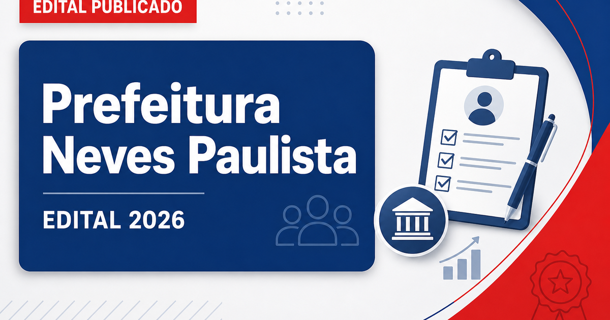 Prefeitura de Neves Paulista SP reabre concurso com vagas imediatas - Prefeitura de Neves Paulista