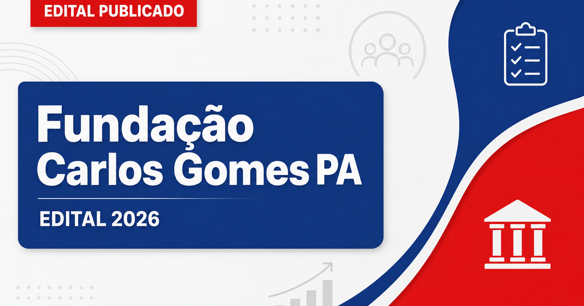 Processo seletivo Fundação Carlos Gomes Belém PA abre vagas todos os níveis - Fundação Carlos Gomes