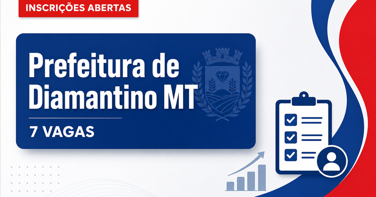 Prefeitura de Diamantino MT abre processo seletivo para 7 vagas de brigadista - Prefeitura de Diamantino