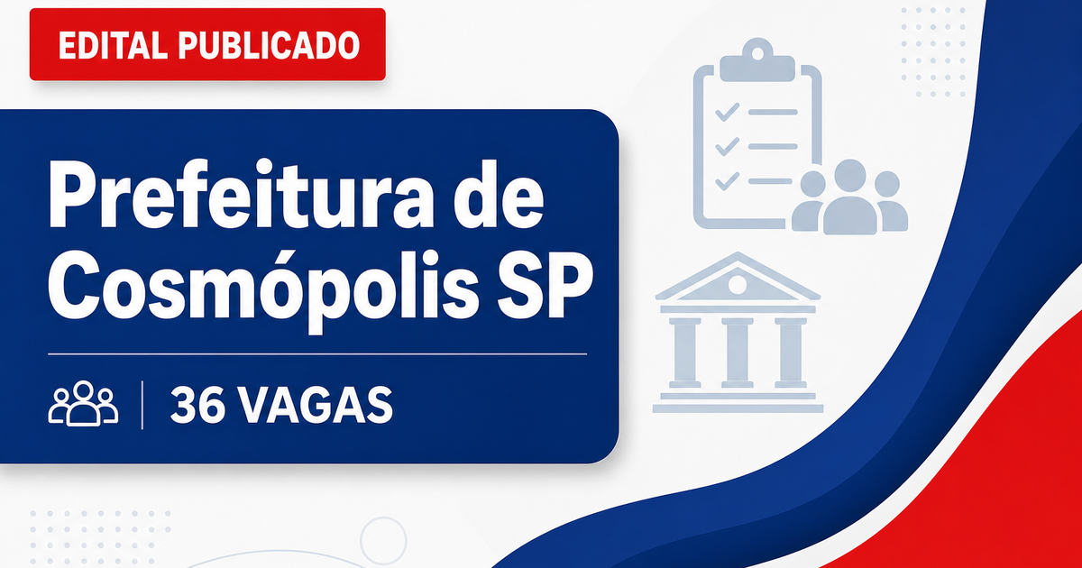 Concurso Prefeitura de Cosmópolis SP abre vagas para 36 cargos com salários até R$9.652 - Prefeitura de Cosmópolis
