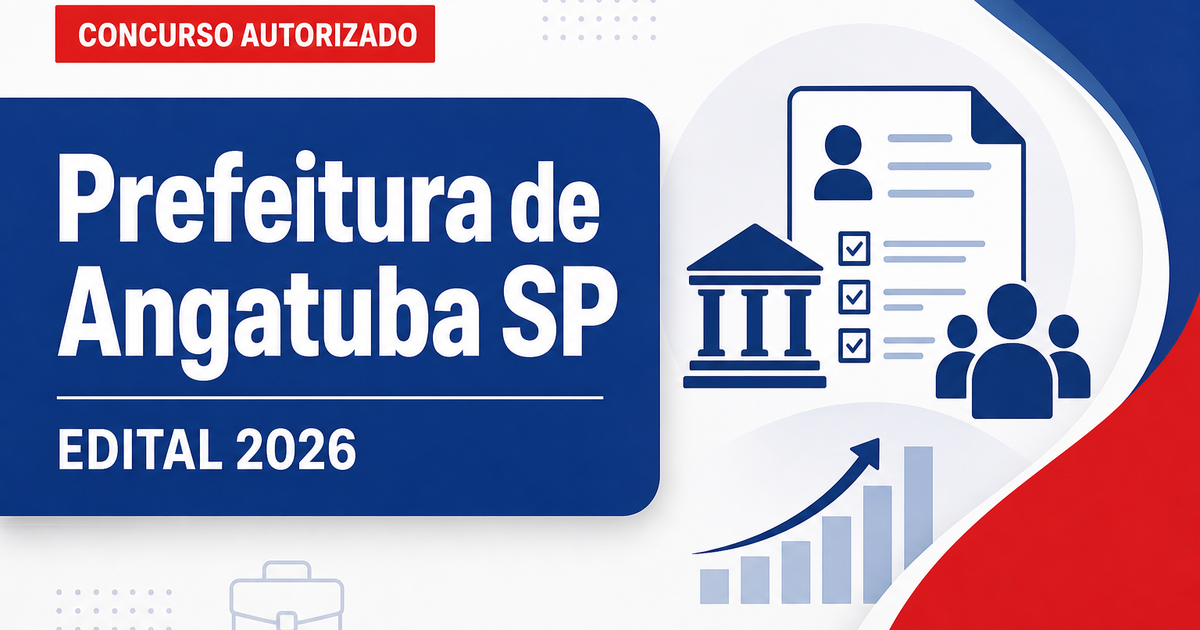 Concurso Prefeitura de Angatuba SP: contratada banca para nova seleção - Prefeitura de Angatuba