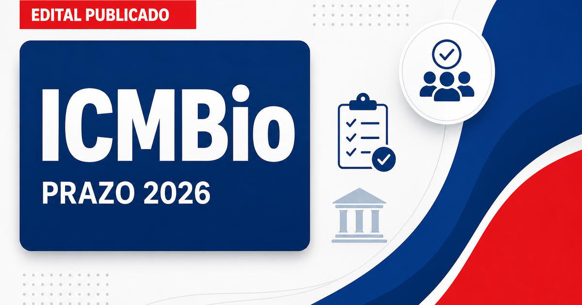 Concurso ICMBio tem validade prorrogada; confira o novo prazo - ICMBio tem validade prorrogada; confira o novo prazo