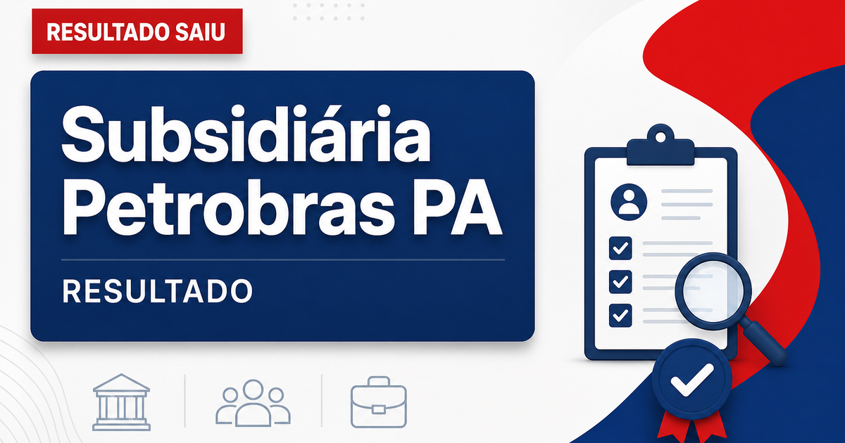Concurso da subsidiária da Petrobras tem nova data para resultado - da subsidiária da Petrobras tem nova datara resultado