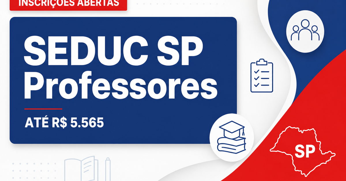 SEDUC - Secretaria da Educação do Estado de São Paulo: SEDUC - SP prorroga inscrições para seleção de professores da red - Secretaria da Educação do Estado de São Paulo