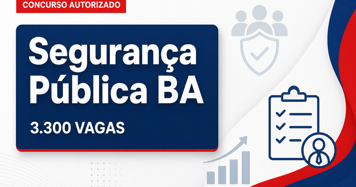 Concursos Segurança BA: governador anuncia 3.300 vagas; veja! - Segurança da Bahia