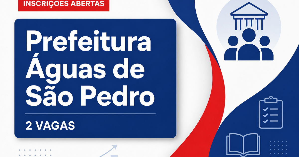 Prefeitura da Estância Hidromineral de Águas de São Pedro: Prefeitura de Águas de São Pedro - SP abre processo seletivo  - Prefeitura de Águas de São Pedro