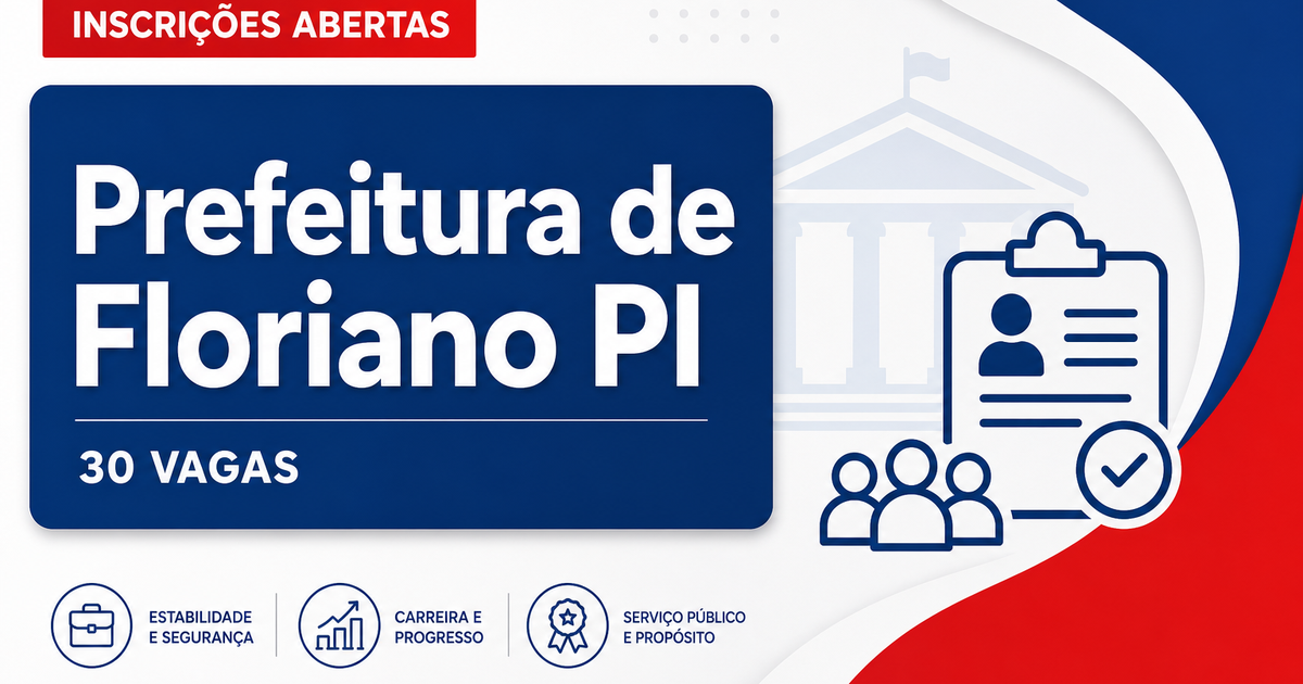 Prefeitura de Floriano: Prefeitura de Floriano - PI abre concurso público com 30 vagas para o cargo de Cuidador de Aluno - Prefeitura de Floriano