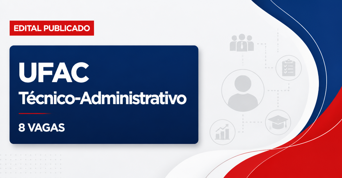 UFAC - Universidade Federal do Acre: UFAC retifica concurso público para Técnico-Administrativo em Educação - Universidade Federal do Acre