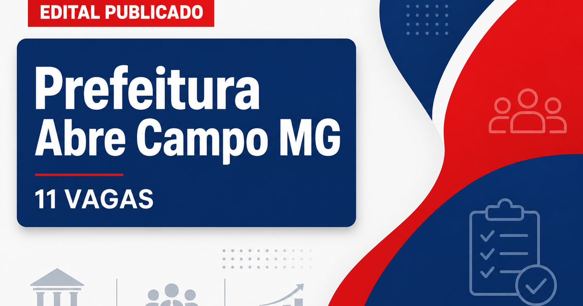 Prefeitura de Abre Campo MG abre processo seletivo com 11 vagas - Prefeitura de Abre Campo