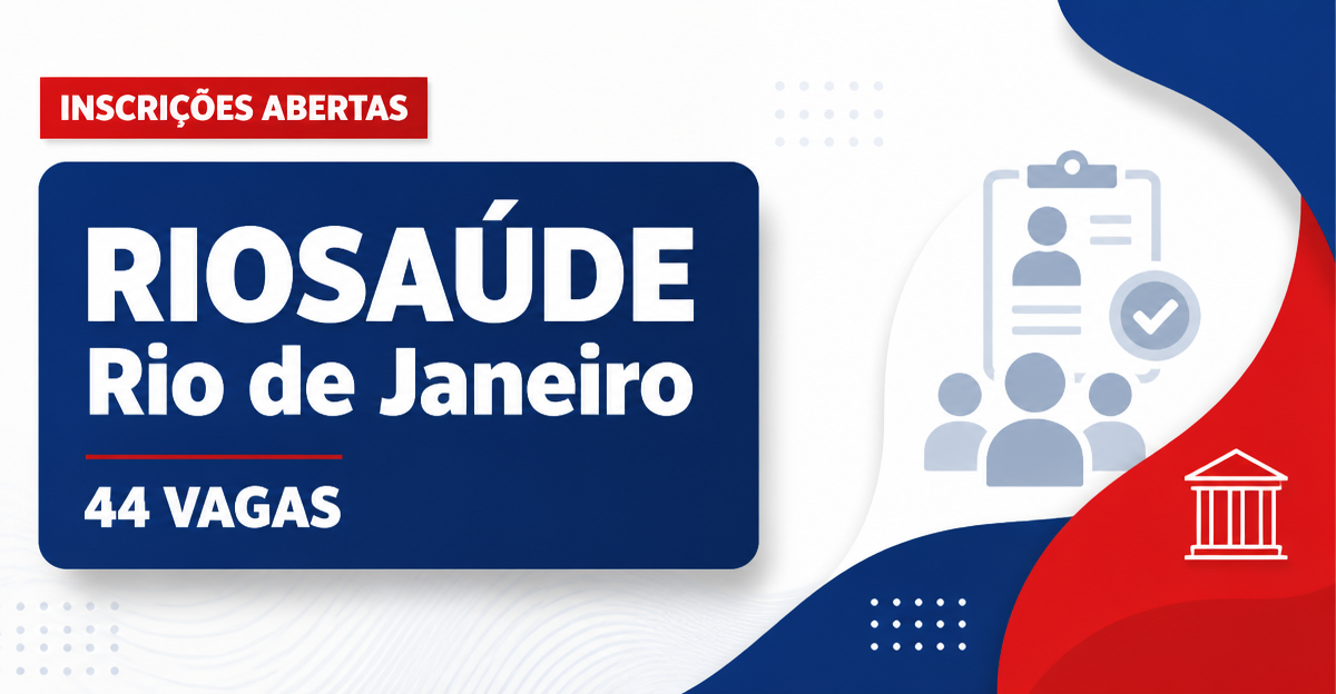 RIOSAÚDE - Empresa Pública de Saúde do Rio de Janeiro S/A: RIOSAÚDE - RJ abre editais de processo seletivo para médicos  - RIOSAÚDE - Empresa Pública de Saúde do Rio de Janeiro S/A