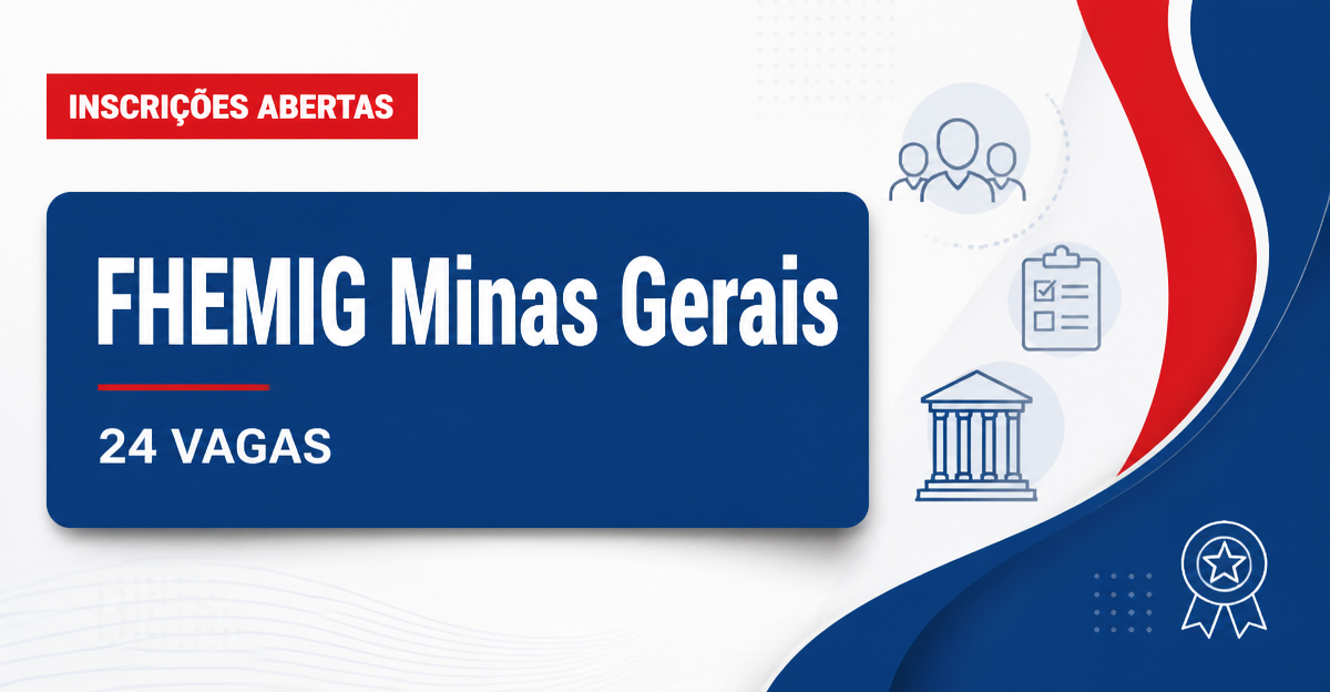 FHEMIG - Fundação Hospitalar do Estado de Minas Gerais: FHEMIG - MG abre processos seletivos para diversas áreas com sal - Fundação Hospitalar do Estado de Minas Gerais