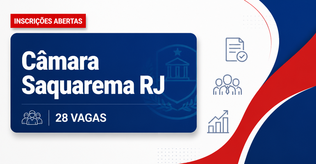 Câmara de Saquarema: Câmara de Saquarema - RJ abre concurso público com salários de até R$ 8 mil - Câmara de Saquarema