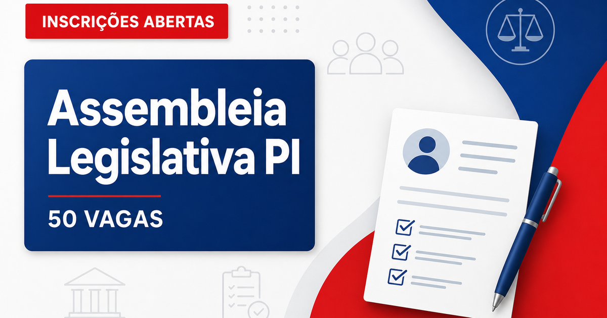 Concurso do ALPREV abre inscrições para 50 vagas de analista - Assembleia Legislativa do Piauí