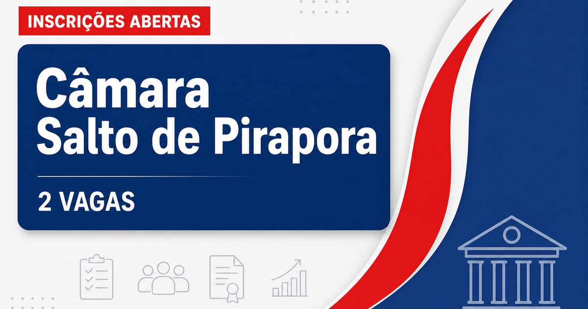 Concurso da Câmara de Salto de Pirapora (SP) abre inscrições para dois cargos - Câmara de Salto de Pirapora