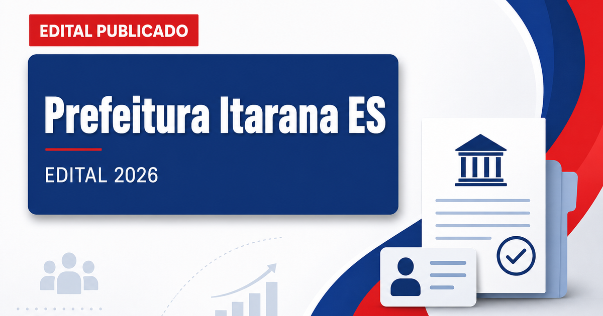 Prefeitura de Itarana - ES abre concurso público com vagas para profissionais de nível superior - Prefeitura de Itarana