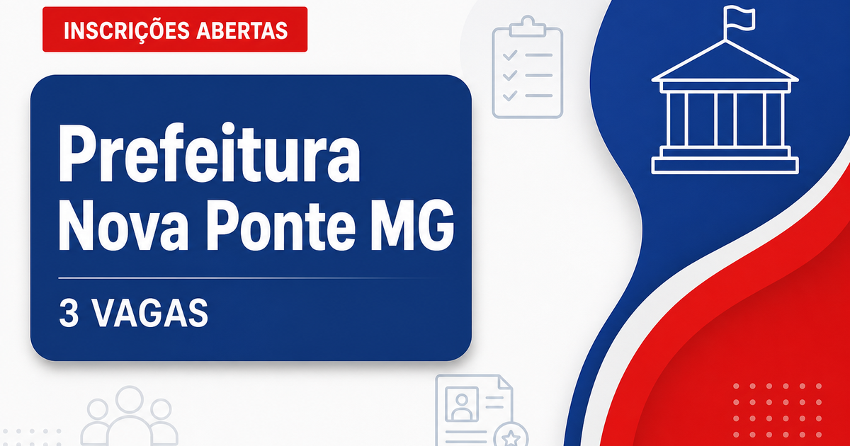 Prefeitura de Nova Ponte: Prefeitura de Nova Ponte - MG abre concurso público com vaga para Fiscal Municipal Tributário - Prefeitura de Nova Ponte