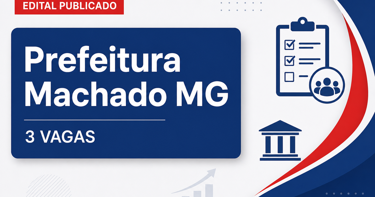 Prefeitura de Machado MG retifica processo seletivo com 3 vagas para ACE - Prefeitura de Machado