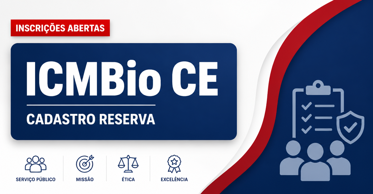 ICMBio - Instituto Chico Mendes de Conservação da Biodiversidade: ICMBio - CE abre processo seletivo para o cargo de Che - Instituto Chico Mendes de Conservação da Biodiversidade