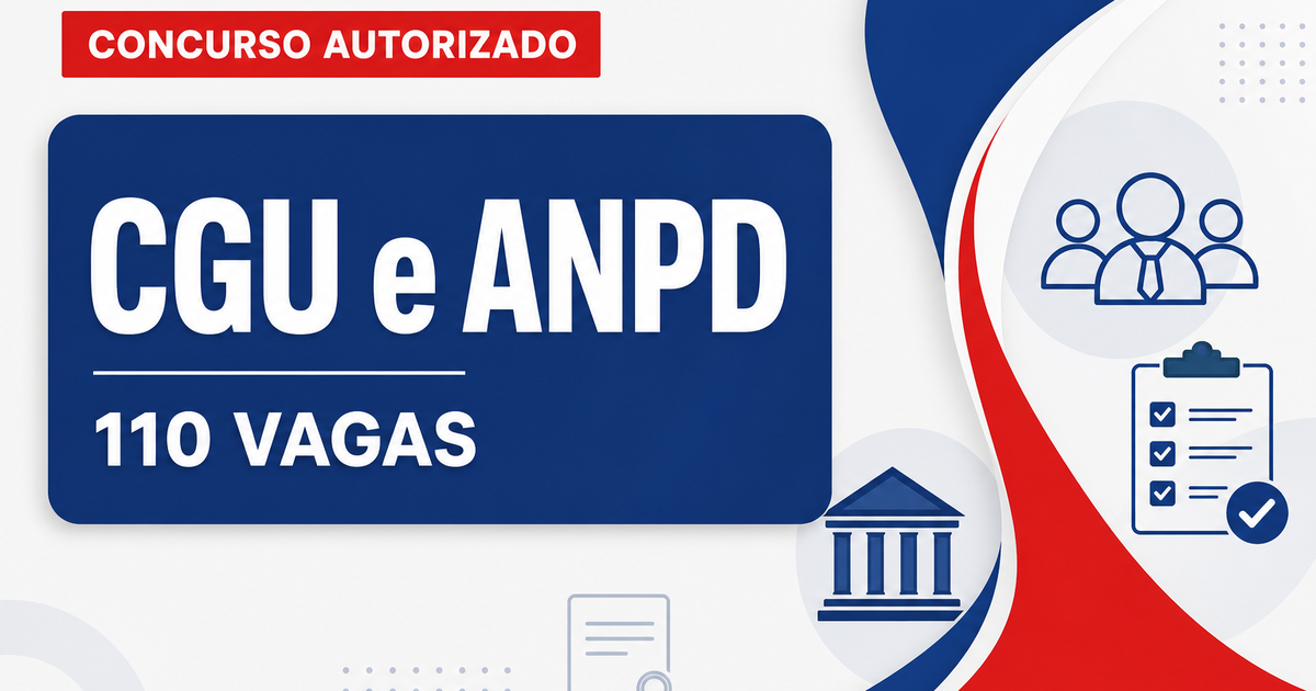 Concursos federais da CGU e ANPD são autorizados com 110 vagas - s federais da CGU e ANPD são autorizados com 110 vagas
