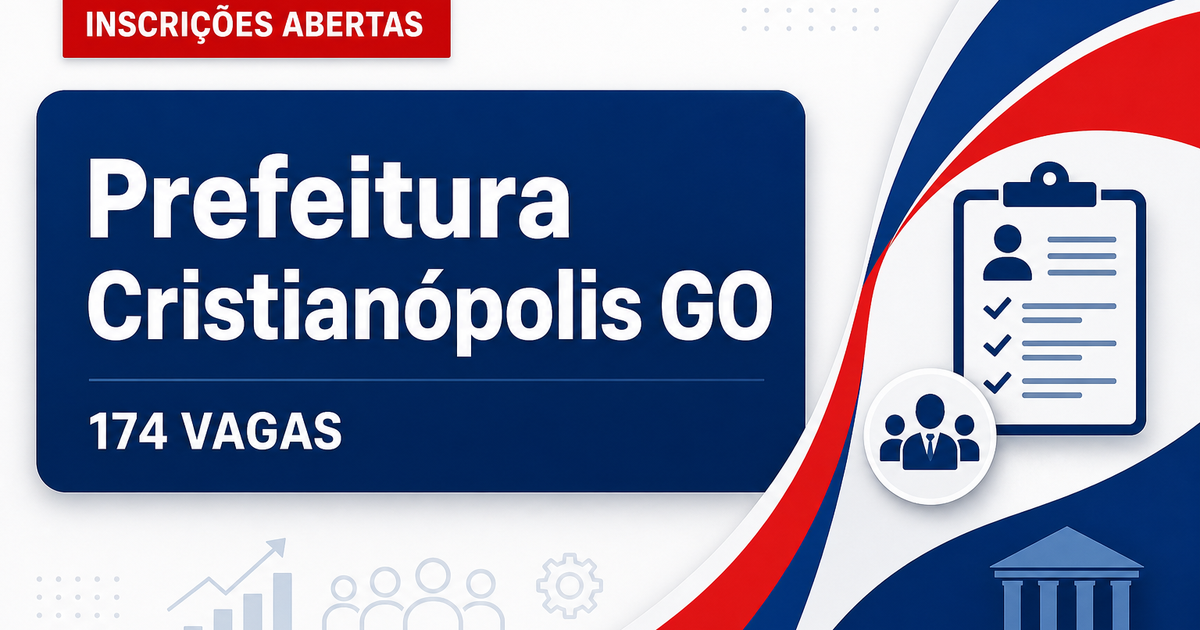 Concurso da Prefeitura de Cristianópolis GO: inscrições abertas para 174 vagas - Prefeitura de Cristianópolis