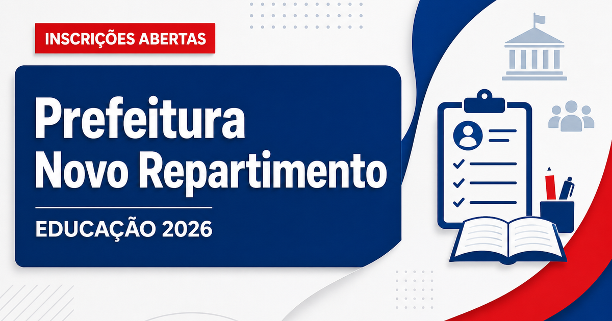 Prefeitura de Novo Repartimento - PA abre processo seletivo para a área da educação - Prefeitura de Novo Repartimento