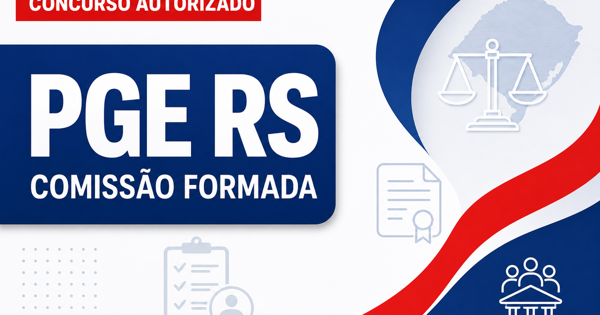 Concurso PGE RS: formada comissão organizadora para vagas de servidores - Procuradoria Geral do Estado do Rio Grande do Sul