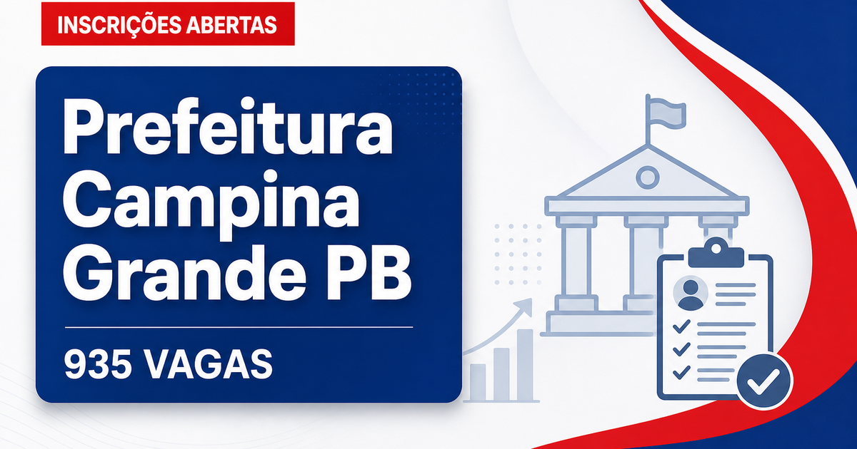 Prefeitura de Campina Grande: Prefeitura de Campina Grande - PB prorroga inscrições para concurso público - Prefeitura de Campina Grande