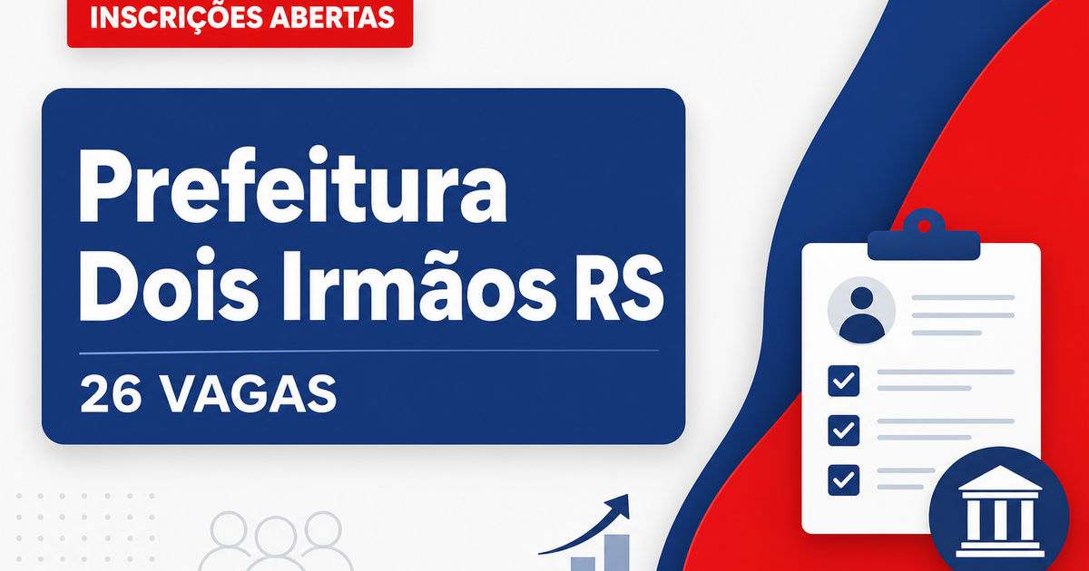Prefeitura de Dois Irmãos: Prefeitura de Dois Irmãos - RS abre concurso e processo seletivo para diversos cargos - Prefeitura de Dois Irmãos