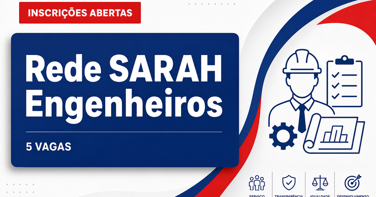 APS - Associação das Pioneiras Sociais/Rede SARAH: Associação das Pioneiras Sociais abre seleção com vagas para engenhei - APS - Associação das Pioneiras Sociais/Rede SARAH: Associação das Pioneiras Soci