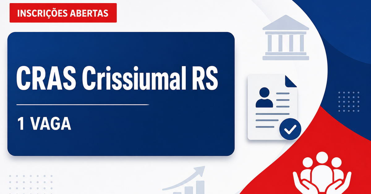 Processo seletivo Crissiumal RS abre 1 vaga para pedagogo no CRAS - CRAS